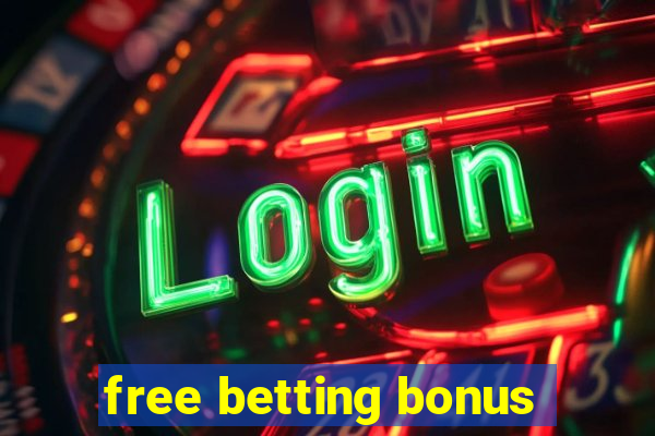 free betting bonus