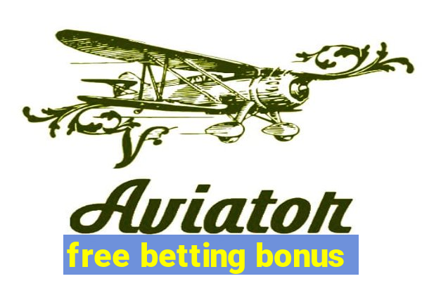 free betting bonus