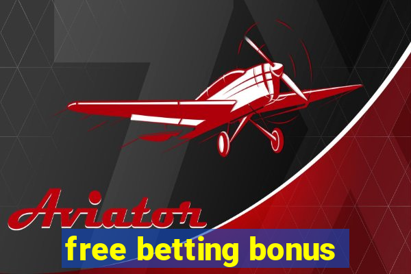 free betting bonus