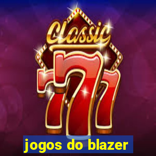 jogos do blazer