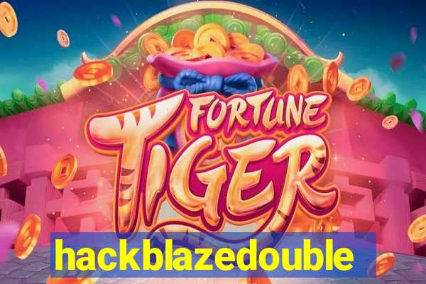 hackblazedouble