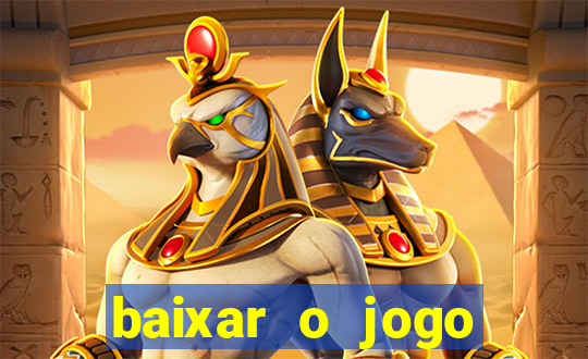 baixar o jogo candy crush