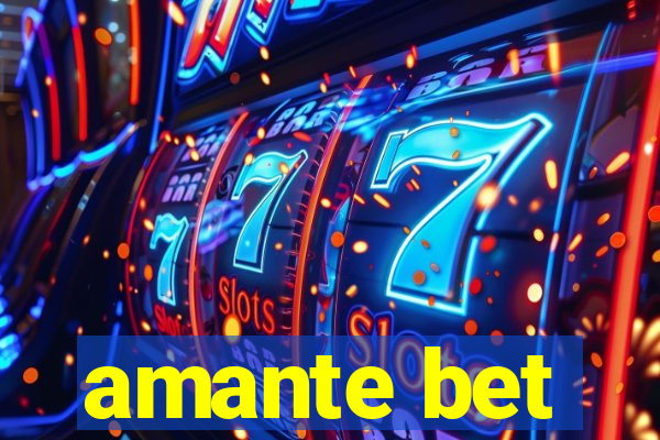 amante bet