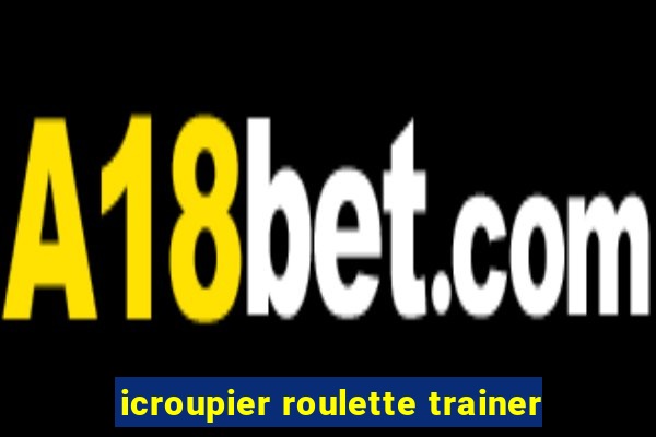 icroupier roulette trainer