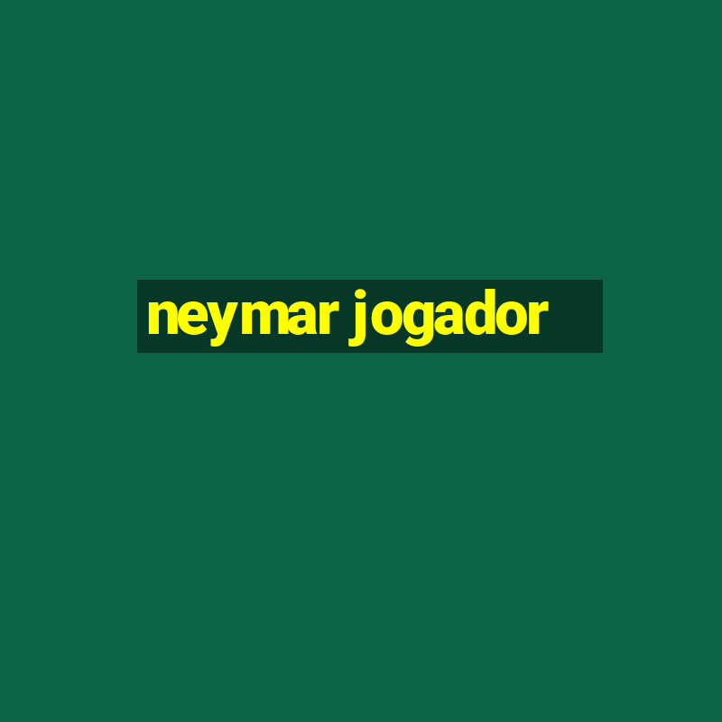 neymar jogador