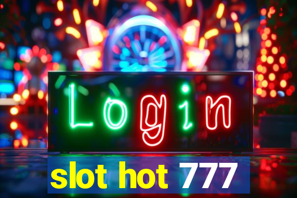 slot hot 777