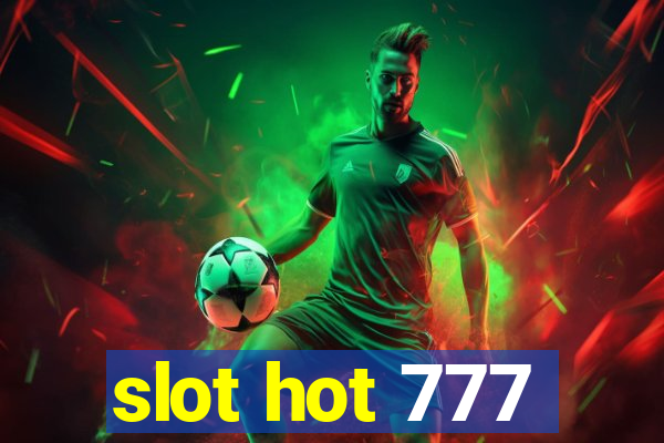 slot hot 777