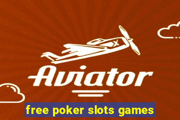 free poker slots games