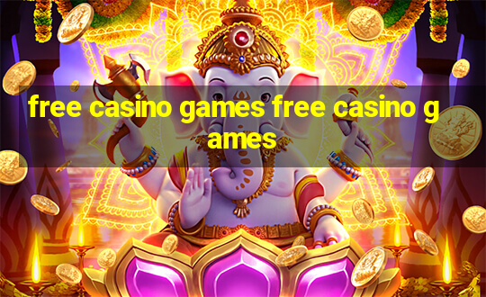 free casino games free casino games