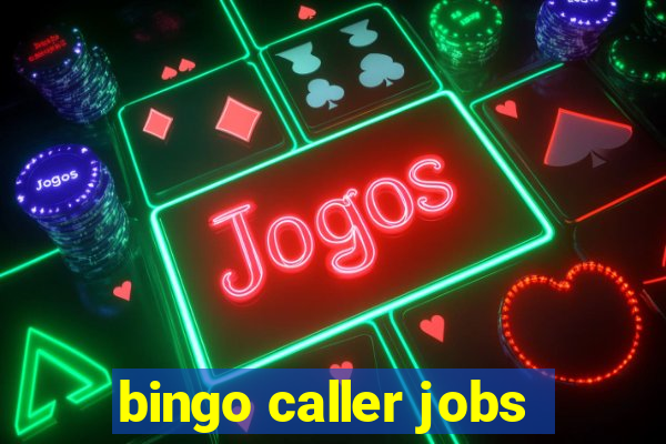 bingo caller jobs