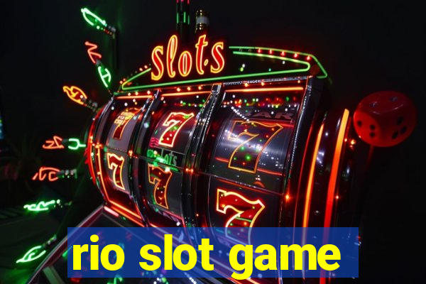 rio slot game