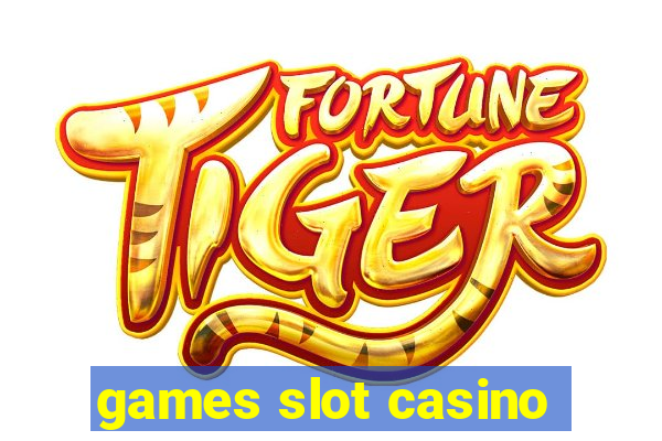 games slot casino