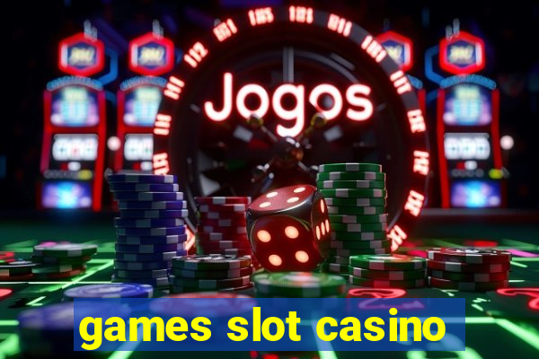 games slot casino