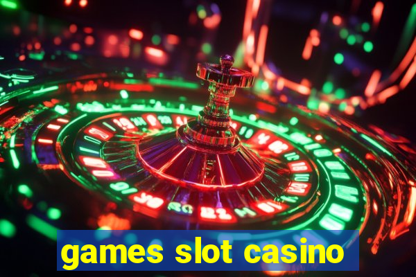 games slot casino