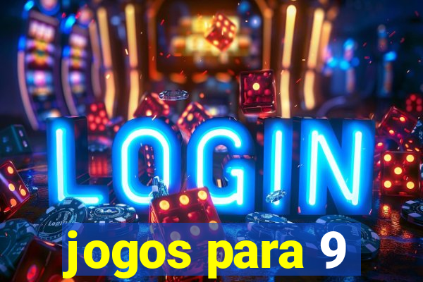 jogos para 9