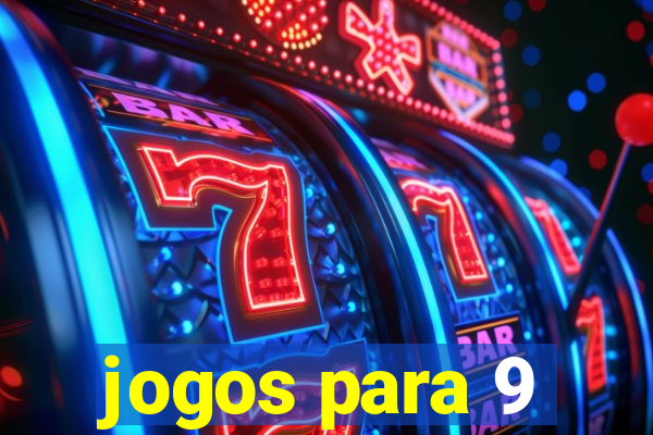 jogos para 9