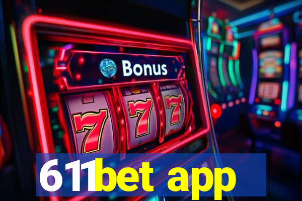 611bet app