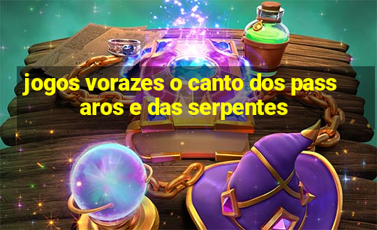 jogos vorazes o canto dos passaros e das serpentes