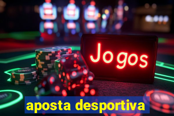 aposta desportiva