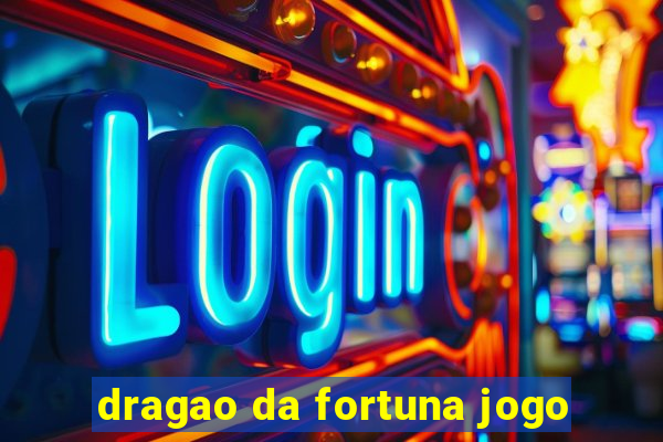 dragao da fortuna jogo