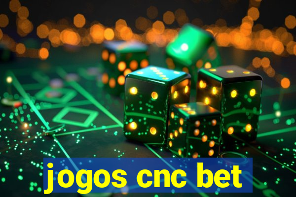 jogos cnc bet