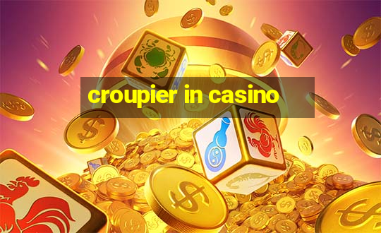 croupier in casino