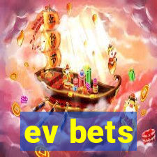 ev bets