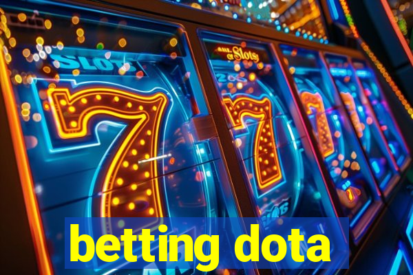 betting dota