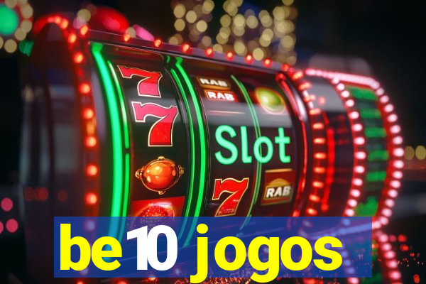 be10 jogos