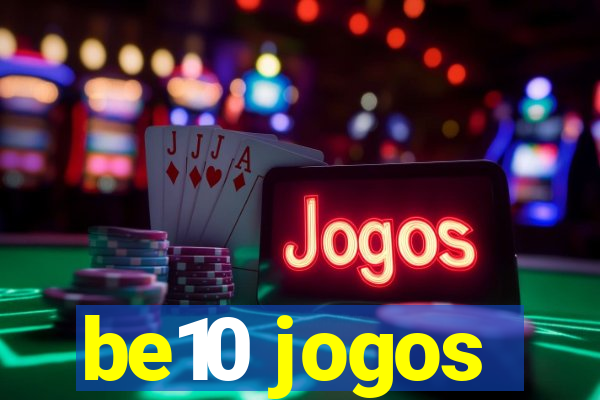 be10 jogos