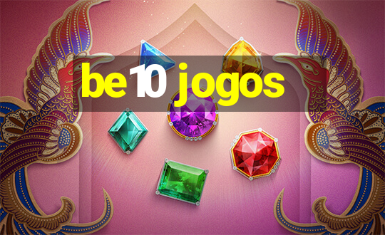 be10 jogos