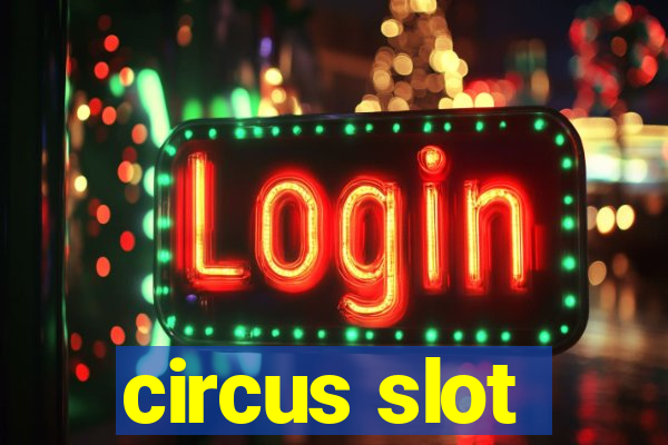 circus slot