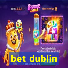 bet dublin