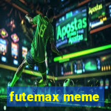 futemax meme