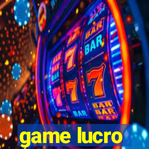 game lucro