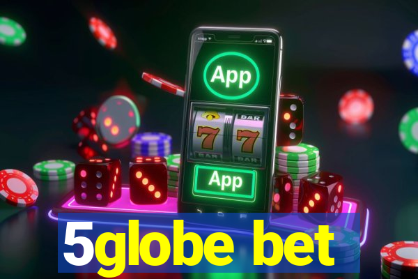 5globe bet