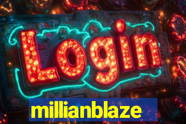 millianblaze