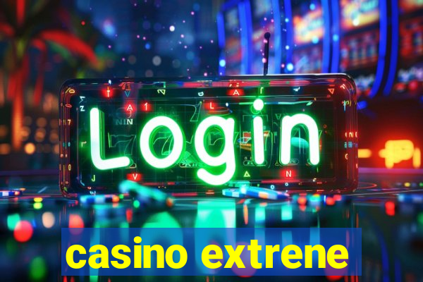 casino extrene