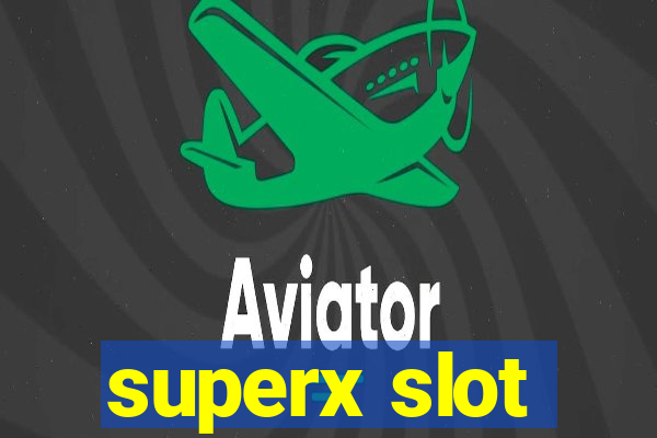 superx slot