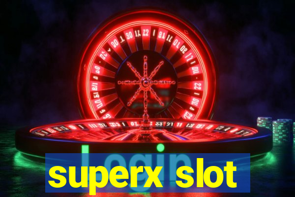 superx slot