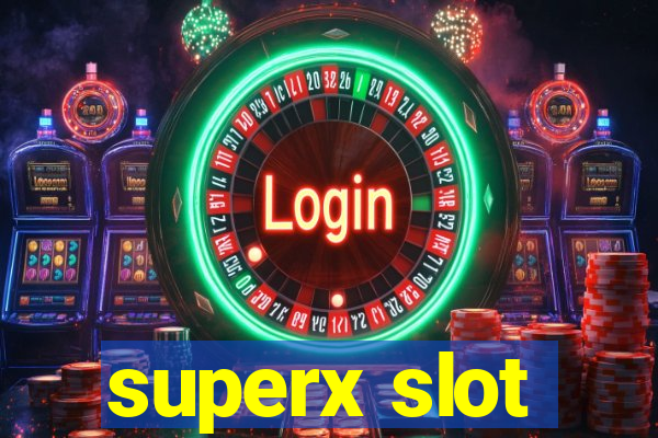 superx slot