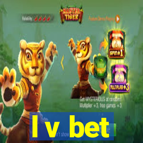 l v bet