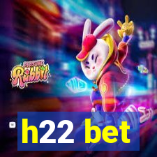 h22 bet