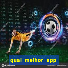 qual melhor app para jogar fortune tiger