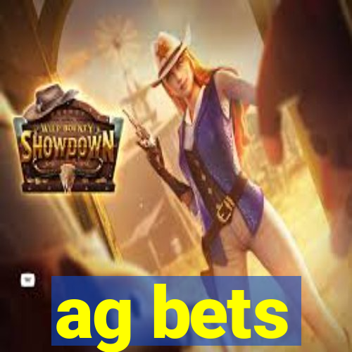 ag bets