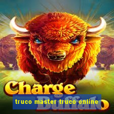 truco master truco online