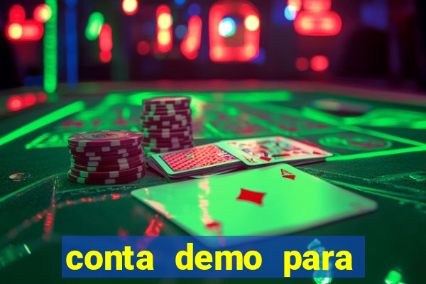 conta demo para jogar fortune tiger