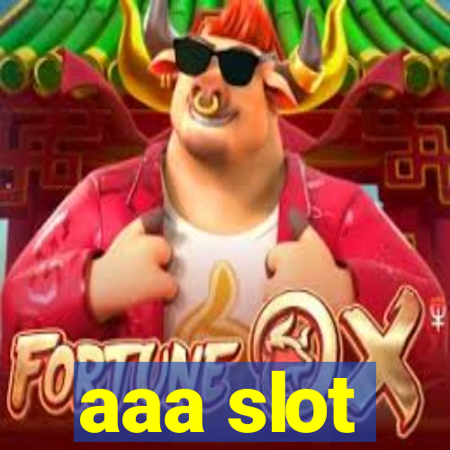 aaa slot