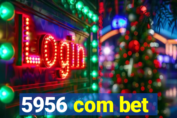 5956 com bet