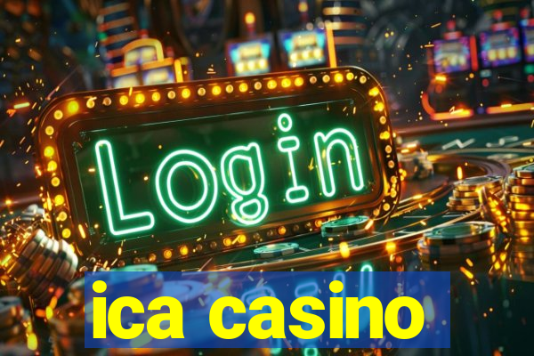 ica casino